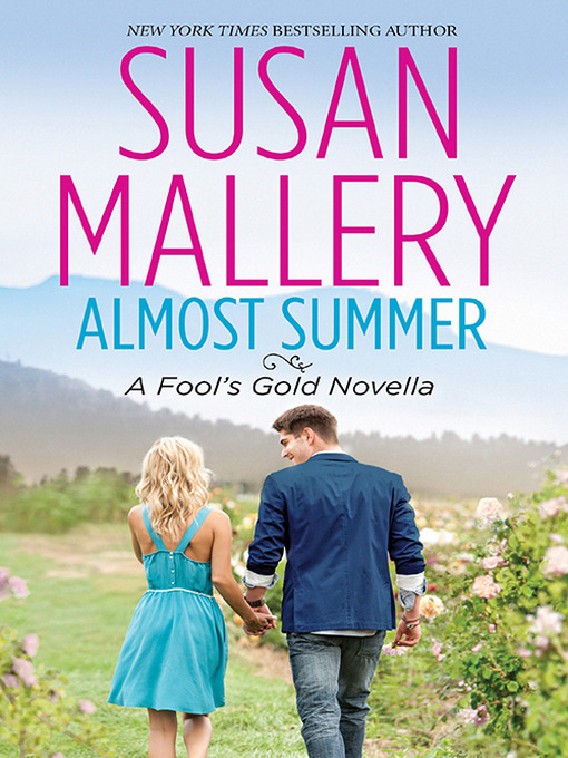 Title details for Almost Summer by SUSAN MALLERY - Available